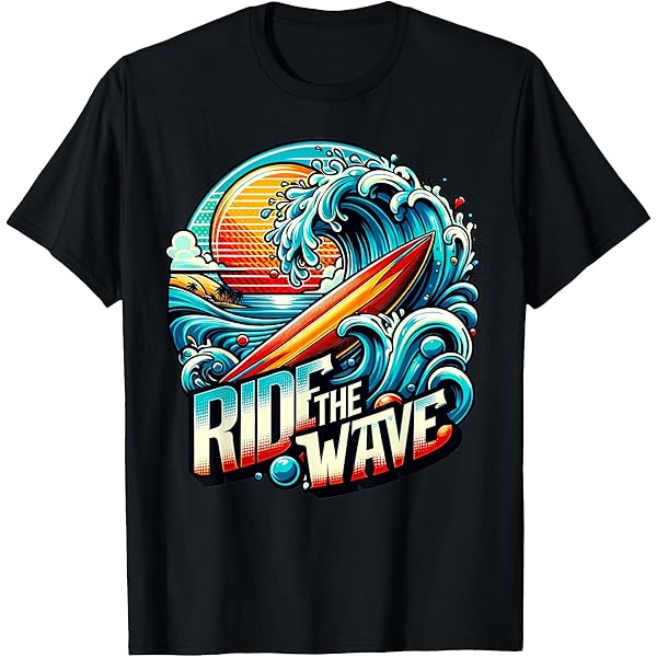 Amazon.com: Ride The Wave - Surfing T-Shirt : Clothing